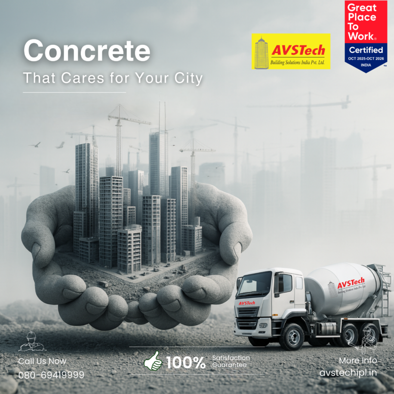 Ready-Mix Concrete - Great cities don’t just rise - they are poured, slab by slab, with concrete that engineers can trust. AVSTech Ready-Mix Concrete (RMC) delivers: strength you can rely on and quality that protects every structure you build. From residential towers and IT parks to warehouses, factories, and infrastructure corridors, AVSTech RMC is batched in modern plants, tested in on-site labs, and delivered in transit mixers that keep your mix fresh, consistent, and perfectly workable from plant to pour.